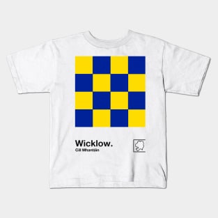 County Wicklow / Original Retro Style Minimalist Poster Design Kids T-Shirt